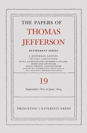 Jefferson / Looney |  The Papers of Thomas Jefferson, Retirement Series, Volume 19 | eBook | Sack Fachmedien
