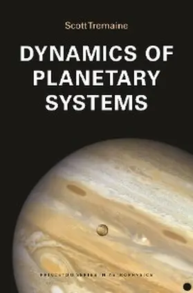 Tremaine |  Dynamics of Planetary Systems | eBook | Sack Fachmedien