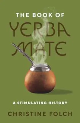 Folch | The Book of Yerba Mate | E-Book | sack.de