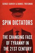 Treisman / Guriev |  Spin Dictators | eBook | Sack Fachmedien