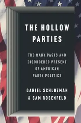 Schlozman / Rosenfeld |  The Hollow Parties | eBook | Sack Fachmedien