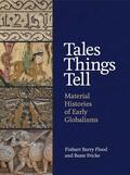 Flood / Fricke |  Tales Things Tell | eBook | Sack Fachmedien
