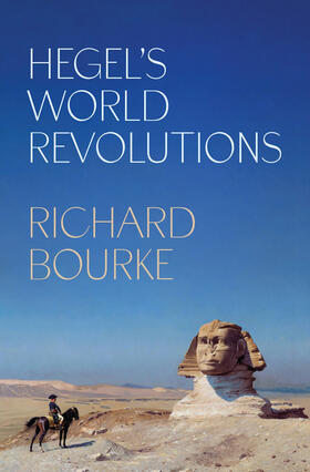 Bourke |  Hegel’s World Revolutions | eBook | Sack Fachmedien