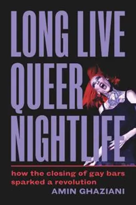 Ghaziani |  Long Live Queer Nightlife | eBook | Sack Fachmedien