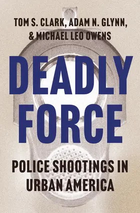 Clark / Glynn / Owens |  Deadly Force | eBook | Sack Fachmedien