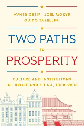 Greif / Mokyr / Tabellini |  Two Paths to Prosperity | eBook | Sack Fachmedien