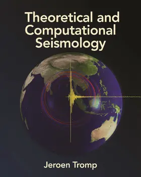 Tromp |  Theoretical and Computational Seismology | eBook | Sack Fachmedien