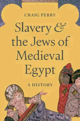 Perry |  Slavery and the Jews of Medieval Egypt | eBook | Sack Fachmedien