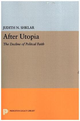 Shklar |  After Utopia | Buch |  Sack Fachmedien