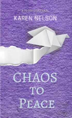 Nelson |  CHAOS to Peace | eBook | Sack Fachmedien