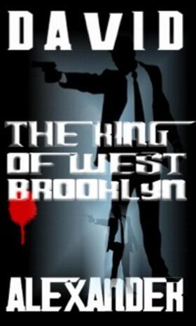 Alexander |  The King of West Brooklyn | eBook | Sack Fachmedien