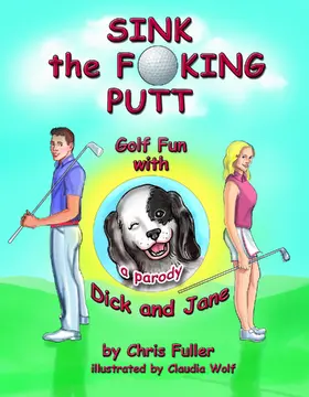 Fuller |  Sink the Fucking Putt | eBook | Sack Fachmedien