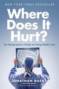 Bush |  Where Does It Hurt? | eBook | Sack Fachmedien
