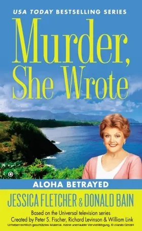 Fletcher / Bain |  Murder, She Wrote: Aloha Betrayed | eBook | Sack Fachmedien