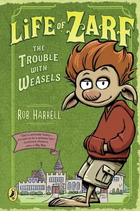 Harrell |  Life of Zarf: The Trouble with Weasels | eBook | Sack Fachmedien