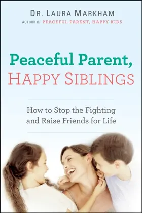 Markham |  Peaceful Parent, Happy Siblings | eBook | Sack Fachmedien