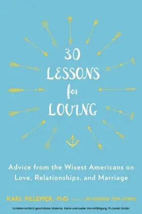 Pillemer |  30 Lessons for Loving | eBook | Sack Fachmedien