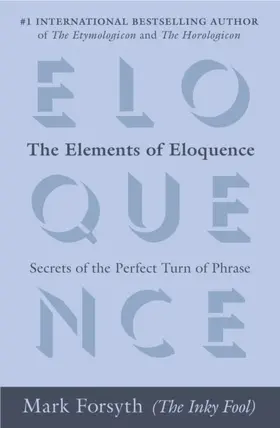 Forsyth |  The Elements of Eloquence | eBook | Sack Fachmedien