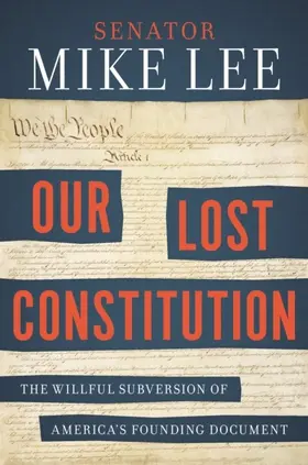 Lee |  Our Lost Constitution | eBook | Sack Fachmedien