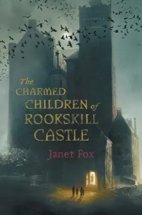 Fox |  Charmed Children of Rookskill Castle | eBook | Sack Fachmedien