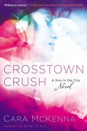 Mckenna |  Crosstown Crush | eBook | Sack Fachmedien