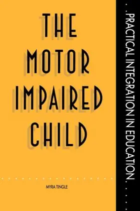 Tingle | The Motor Impaired Child | Buch | 978-0-7005-1249-2 | www.sack.de