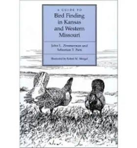 Zimmerman / Patti |  A Guide to Bird Finding in Kansas and Western Missouri | Buch |  Sack Fachmedien