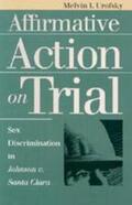 Urofsky |  Affirmative Action on Trial | Buch |  Sack Fachmedien