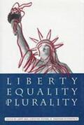 May / Sistare / Schonsheck |  Liberty, Equality, and Plurality | Buch |  Sack Fachmedien