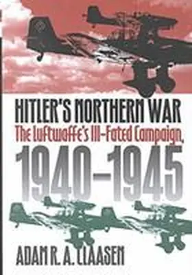  Hitler's Northern War | Buch |  Sack Fachmedien