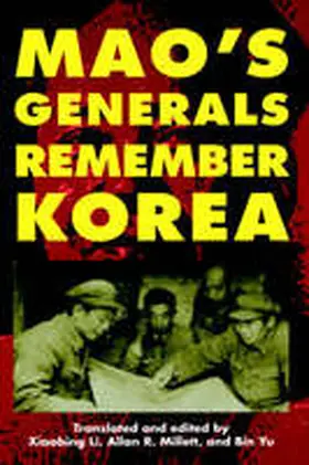  Mao's Generals Remember Korea | Buch |  Sack Fachmedien