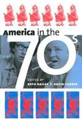 Bailey / Farber |  America in the Seventies | Buch |  Sack Fachmedien