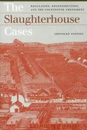 Slaughterhouse Cases | Buch | 978-0-7006-1409-7 | www.sack.de