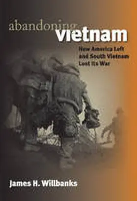 Willbanks |  Abandoning Vietnam | Buch |  Sack Fachmedien