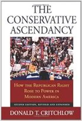 The Conservative Ascendancy | Buch | 978-0-7006-1795-1 | www.sack.de