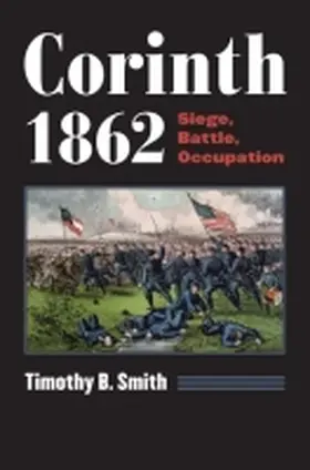 Corinth 1862 | Buch | 978-0-7006-2345-7 | www.sack.de