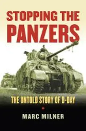 Stopping the Panzers | Buch | 978-0-7006-2524-6 | www.sack.de