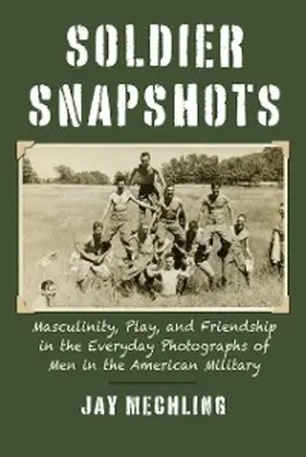 Mechling |  Soldier Snapshots | eBook | Sack Fachmedien
