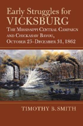 Smith |  Early Struggles for Vicksburg | eBook | Sack Fachmedien