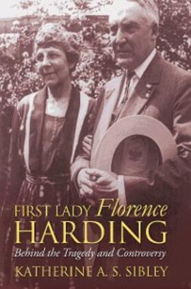 Sibley |  First Lady Florence Harding | eBook | Sack Fachmedien