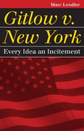 Lendler |  Gitlow v. New York | eBook | Sack Fachmedien