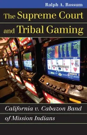 Rossum |  The Supreme Court and Tribal Gaming | eBook | Sack Fachmedien