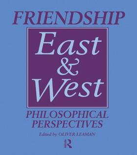 Leaman |  Friendship East and West | Buch |  Sack Fachmedien
