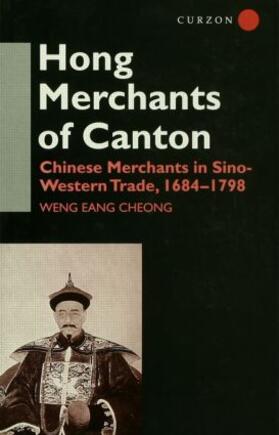 Cheong | The Hong Merchants of Canton | Buch | 978-0-7007-0361-6 | sack.de