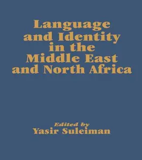 Suleiman |  Language and Identity in the Middle East and North Africa | Buch |  Sack Fachmedien