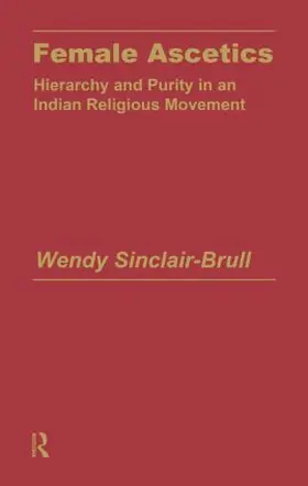 Sinclair-Brull |  Female Ascetics | Buch |  Sack Fachmedien