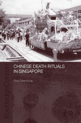 Kiong |  Chinese Death Rituals in Singapore | Buch |  Sack Fachmedien
