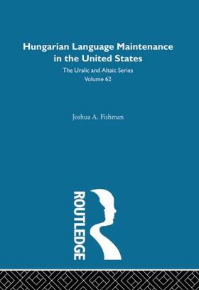 Fishman |  Hungarian Language Maintenance in the United States | Buch |  Sack Fachmedien