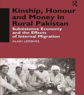 Lefebvre | Kinship, Honour and Money in Rural Pakistan | Buch | 978-0-7007-0984-7 | sack.de