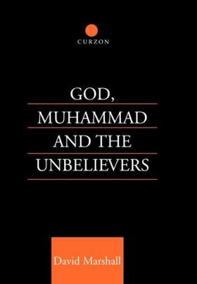 Marshall | God, Muhammad and the Unbelievers | Buch | 978-0-7007-1086-7 | sack.de